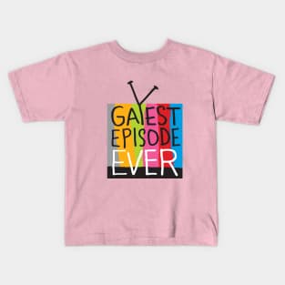 Gayest Episode Ever Logo Kids T-Shirt
